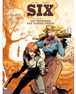 Het Bloedbad Van Tanque Verde - Six - Philippe Pelaez