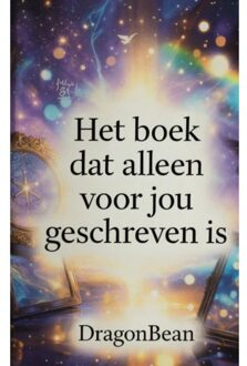 Het Boek Dat Alleen Voor Jou Geschreven Is - Dragon Bean