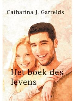 Het boek des levens - Boek Catharina J. Garrelds (9462602263)