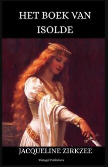 Het boek van Isolde -  Jacqueline Zirkzee (ISBN: 9789403827957)