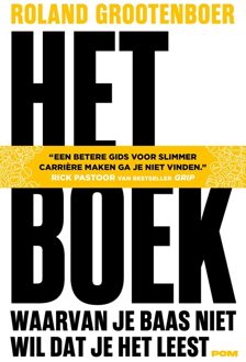 Het boek waarvan je baas niet wil dat je het leest - Roland Grootenboer - ebook