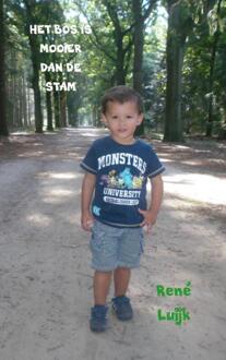 Het bos is mooier dan de stam - (ISBN:9789402108163)