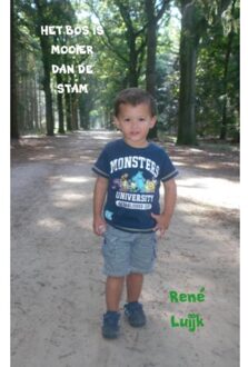 Het bos is mooier dan de stam - (ISBN:9789402108163)