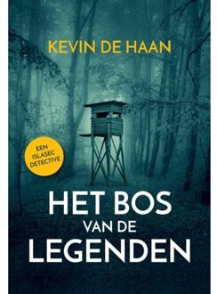 Het Bos van de Legenden - Boek Kevin de Haan (9082812207)