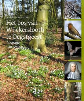 Het bos van Wijckerslooth te Oegstgeest - Boek Margreet Wesseling (9059971728)