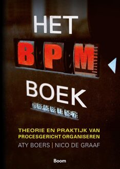 Het BPM-boek - Aty Boers, Nico de Graaf - ebook