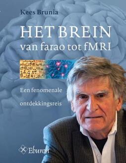 Het Brein van farao tot fMRI - Boek Kees Brunia (9463010300)