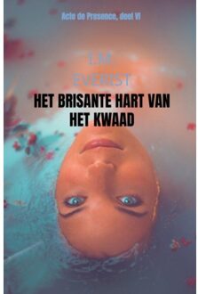 Het brisante hart van het kwaad