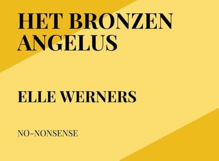 Het Bronzen Angelus -  Elle Werners (ISBN: 9789403743875)