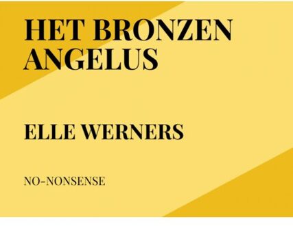 Het Bronzen Angelus - Elle Werners