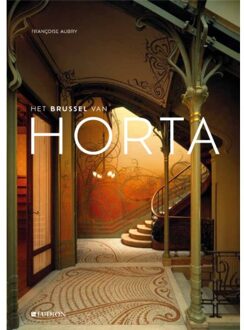 Het Brussel Van Horta - Françoise Aubry