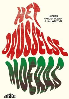 Het Brusselse moeras -  Jan Wostyn, Luckas Vander Taelen (ISBN: 9789022343029)