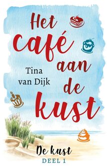 Het café aan de kust - Tina van Dijk - ebook