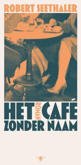 Het café zonder naam - Robert Seethaler - ebook
