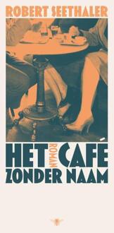 Het Café Zonder Naam - Robert Seethaler