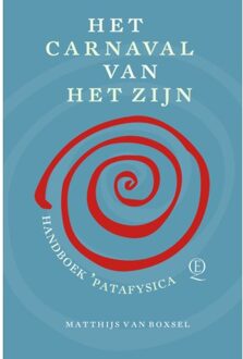 Het Carnaval Van Het Zijn - Matthijs van Boxsel