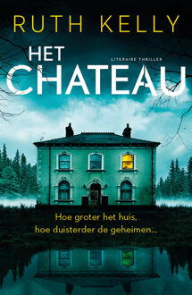 Het chateau -  Ruth Kelly (ISBN: 9789026171789)