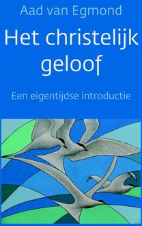 Het christelijk geloof - Boek Aad van Egmond (9029728140)