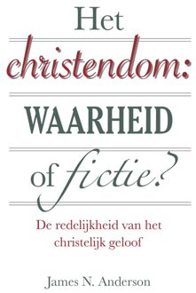 Het christendom: waarheid of fictie?