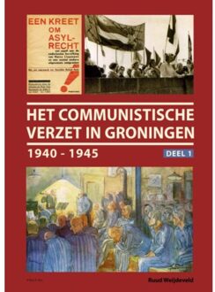 Het communistische verzet in Groningen - Boek Ruud Weijdeveld (9052945535)