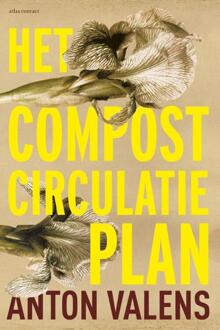 Het compostcirculatieplan - Boek Anton Valens (902544685X)