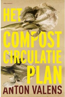 Het compostcirculatieplan - Boek Anton Valens (902544685X)