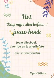Het 'Dag mijn allerliefste...' jouw boek -  Nynke Rikkers (ISBN: 9789464815627)