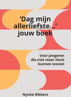 Het 'Dag mijn allerliefste...' jouw boek. -  Nynke Rikkers (ISBN: 9789464819779)