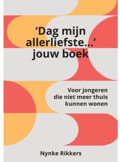 Het 'Dag Mijn Allerliefste...' Jouw Boek. - Nynke Rikkers