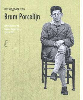 Het Dagboek Van Bram Porcelijn - Bram Porcelijn