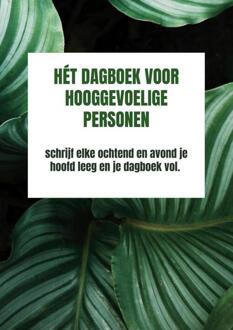 Hét dagboek voor hooggevoelige personen -  Marijke Ivangh (ISBN: 9789403713205)