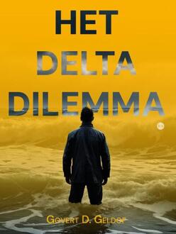 Het Delta Dilemma -  Govert D. Geldof (ISBN: 9789465099835)