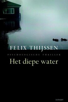 Het diepe water - eBook Felix Thijssen (902180218X)