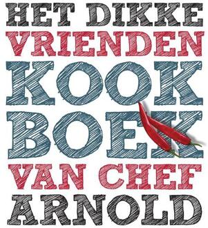 Het dikke vrienden kookboek van - Boek Ron Arnold (949007716X)