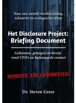 Het Disclosure Project: Briefing Document - Steven Greer