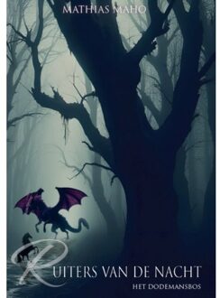 Het Dodemansbos - Ruiters Van De Nacht - Mathias Maho