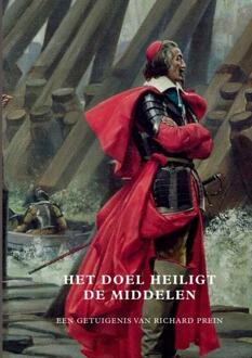 Het doel heiligt de middelen - Boek Richard Prein (9463675965)