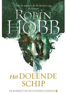Het Dolende Schip - De Boeken Van De Levende Schepen - Robin Hobb