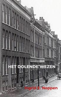 Het Dolende Wezen - Ingrid E. Noppen