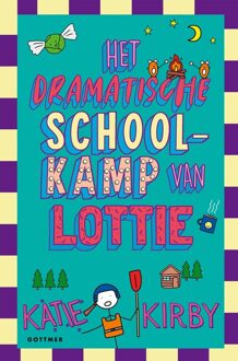 Het dramatische schoolkamp van Lottie - Katie Kirby - ebook