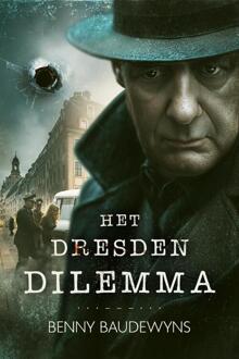 Het Dresden Dilemma -  Benny Baudewyns (ISBN: 9789493381216)