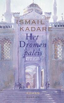 Het Dromenpaleis -  Ismail Kadare (ISBN: 9789021468693)
