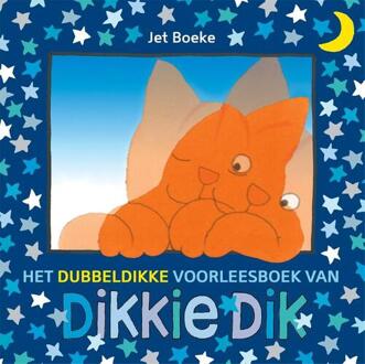 Het Dubbeldikke Voorleesboek Van Dikkie Dik - Jet Boeke