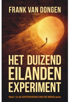 Het Duizend Eilanden Experiment - Ontdekking Van De Mens - Frank Van Dongen