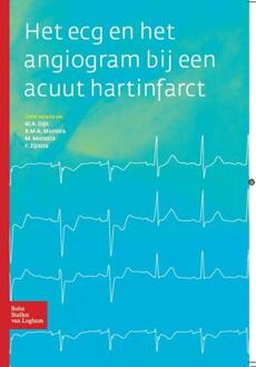 Het ECG en het angiogram bij een acuut hartinfarct - Boek W.A. Dijk (9031378216)