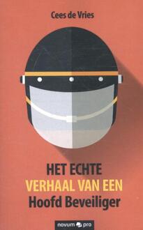 Het echte verhaal van een hoofd beveiliger - Boek Cees de Vries (3990484788)