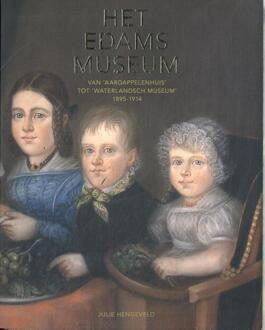Het Edams Museum -  Julie Hengeveld (ISBN: 9789460229763)