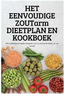 Het eenvoudige zoutarm dieetplan en kookboek - Djamilla De Graaf