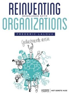Het Eerste Huis Reinventing Organizations - Geïllustreerde versie - Boek Het Eerste Huis (9082347717)