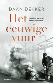Het eeuwige vuur - Daan Dekker - ebook